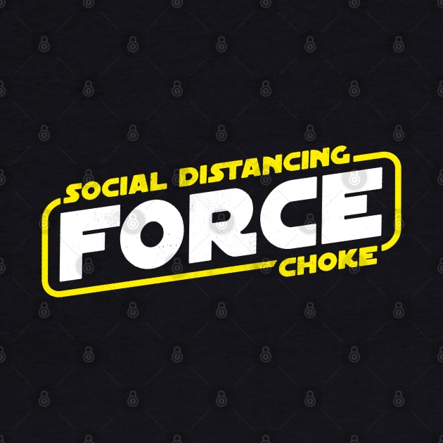 Social Distancing Force Choke by zerobriant